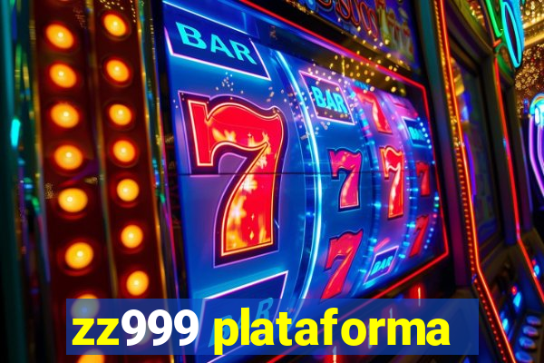 zz999 plataforma